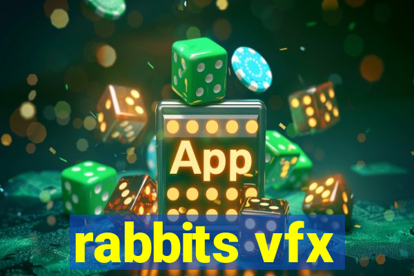 rabbits vfx